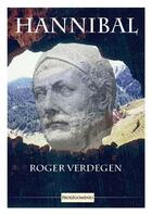 Couverture du livre « Hannibal » de Roger Verdegen aux éditions Prolegomenes