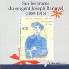 Couverture du livre « Sur les traces du sergent Joseph Barjavel 1889-1915 » de Emmanuel Jeantet aux éditions C'est-a-dire