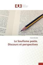 Couverture du livre « Le soufisme poete. discours et perspectives » de Benabid Yacine aux éditions Editions Universitaires Europeennes