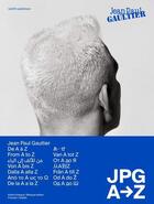 Couverture du livre « Jean-Paul Gaultier : JPG from A to Z » de Thierry-Maxime Loriot aux éditions Nai010 Uitgevers