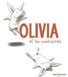 Couverture du livre « Olivia et les contraires » de Ian Falconer aux éditions Seuil Jeunesse