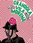 Couverture du livre « Grandola vila morena ; le roman d'une chanson » de Jean Lemaitre et Guerreiro Mercedes aux éditions Otium