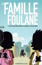 Couverture du livre « La famille Foulane Tome 4 : des récréations pleines d'histoires » de Noredine Allam aux éditions Bdouin