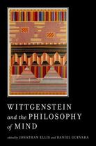 Couverture du livre « Wittgenstein and the Philosophy of Mind » de Jonathan Ellis aux éditions Oxford University Press Usa