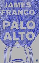 Couverture du livre « Palo Alto » de James Franco aux éditions Faber And Faber Digital