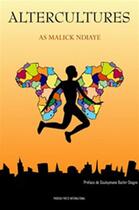 Couverture du livre « Altercultures » de As Malick Ndiaye aux éditions Phoenix Usa