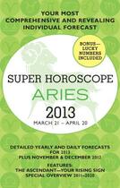 Couverture du livre « Aries (Super Horoscopes 2013) » de Beim Margarete aux éditions Penguin Group Us