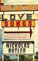 Couverture du livre « Shotgun Lovesongs » de Nickolas Butler aux éditions Pan Macmillan