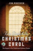Couverture du livre « Tim Cratchit's Christmas Carol » de Piecuch Jim aux éditions Pocket Star