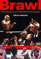 Couverture du livre « Brawl ; a behind-the-scenes loot at mixed martial arts competition » de Bret Aita et Erich Krauss et Bob Shamrock aux éditions Ecw Press