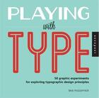Couverture du livre « Playing with type » de Cormick aux éditions Rockport