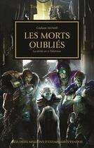 Couverture du livre « Warhammer 40.000 - the Horus Heresy Tome 17 : les morts oubliés, la vérité est à l'intérieur » de Graham Mcneill aux éditions Black Library