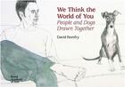 Couverture du livre « We think the world of you: david remfry's dogs » de Remfry David aux éditions Royal Academy