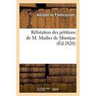 Couverture du livre « Refutation des petitions de m. madier de montjau » de De Pontecoulant-A aux éditions Hachette Bnf