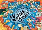 Couverture du livre « Je sais multiplier ! » de Kate Petty et Jennie Maizels aux éditions Seuil Jeunesse