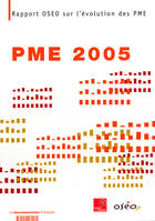 Couverture du livre « Pme 2005 ; rapport oseo sur l'evolution des pme » de  aux éditions Documentation Francaise