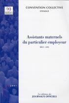 Couverture du livre « Assistants maternels du particulier employeur ; brochure 3317, IDCC 2395 » de  aux éditions Direction Des Journaux Officiels