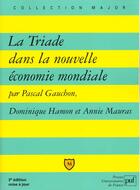 Couverture du livre « Triade dans la nouvelle economie mondiale (la) » de Pascal Gauchon aux éditions Belin Education