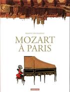 Couverture du livre « Mozart à Paris » de Frantz Duchazeau aux éditions Casterman