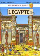 Couverture du livre « Les voyages d'Alix ; l'Egypte t.1 » de Jacques Martin et Rafaël Morales aux éditions Casterman