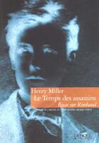 Couverture du livre « Le temps des assassins ; essai sur Rimbaud » de Henry Miller aux éditions Denoel