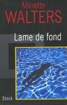 Couverture du livre « Lame De Fond » de Minette Walters aux éditions Stock