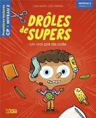 Couverture du livre « Drôles de supers : un vrai pot de colle » de Loic Mehee et Lilas Nord aux éditions Lito