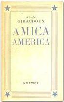 Couverture du livre « Amica America » de Jean Giraudoux aux éditions Grasset Et Fasquelle