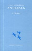 Couverture du livre « Poèmes » de Hans Christian Andersen aux éditions Belles Lettres
