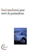 Couverture du livre « Pour sortir du postmoderne » de Henri Meschonnic aux éditions Klincksieck