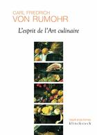 Couverture du livre « L'esprit de l'art culinaire » de Carl Friedrich Von Rumohr aux éditions Klincksieck