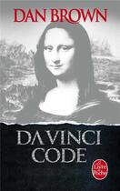Couverture du livre « Da Vinci Code » de Dan Brown aux éditions Le Livre De Poche