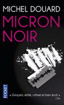 Couverture du livre « Micron noir » de Michel Douard aux éditions Pocket