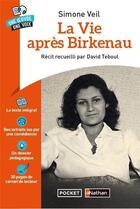 Couverture du livre « La Vie après Birkenau - Une oeuvre une voix » de Veil/Teboul aux éditions Pocket