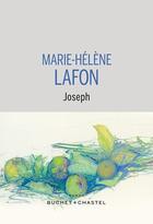 Couverture du livre « Joseph » de Marie-Helene Lafon aux éditions Buchet Chastel