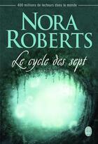 Couverture du livre « Le cycle des sept ; intégrale » de Nora Roberts aux éditions J'ai Lu