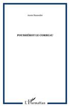 Couverture du livre « Poussiérot le corbeau » de Annie Stammler aux éditions L'harmattan