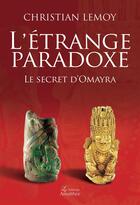 Couverture du livre « L'etrange paradoxe » de Christian Lemoy aux éditions Amalthee