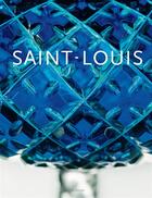 Couverture du livre « Les cristalleries Saint-Louis » de  aux éditions Actes Sud