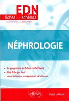 Couverture du livre « Néphrologie » de Joseph Le Moulec aux éditions Ellipses