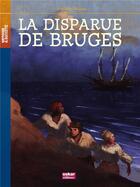 Couverture du livre « La disparue de Bruges » de Freddy Woets aux éditions Oskar