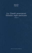 Couverture du livre « Les grands mouvements littéraires anglo-américains t.1 » de Christine Reynier aux éditions Michel Houdiard