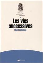 Couverture du livre « Les vies successives » de Albert De Rochas aux éditions Jmg