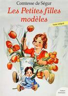 Couverture du livre « Les petites filles modèles » de Sophie De Segur aux éditions Culture Commune