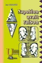 Couverture du livre « Napoléon avait raison » de Jean Deincourt aux éditions Prng