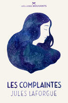 Couverture du livre « Les complaintes » de Jules Laforgue aux éditions Les Livres Mouvants