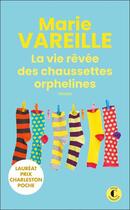 Couverture du livre « La vie rêvée des chaussettes orphelines » de Marie Vareille aux éditions Charleston