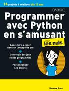 Couverture du livre « Programmer avec Python en s'amusant pour les nuls (4e édition) » de Brendan Scott aux éditions First Interactive