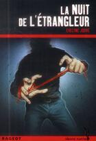 Couverture du livre « La nuit de l'étrangleur » de Evelyne Jouve aux éditions Rageot