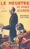 Couverture du livre « Le meurtre de Roger Ackroyd » de Agatha Christie aux éditions Editions Du Masque